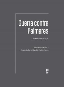 Imagem de CHAO - GUERRA CONTRA PALMARES - O MANUSCRITO DE 1678