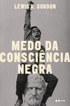 Imagem de MEDO DA CONSCIENCIA NEGRA
