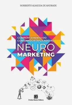 Imagem de COMPORTAMENTO DO CONSUMIDOR APLICADO AO NEUROMARKETING