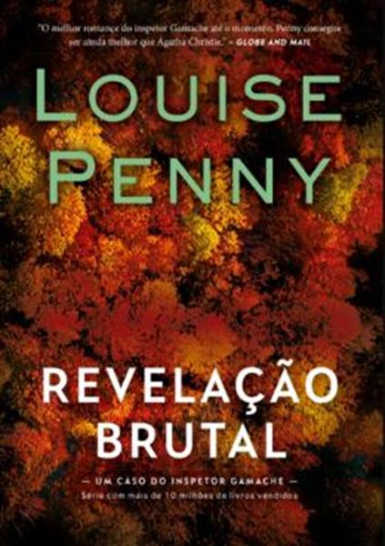 Picture of REVELACAO BRUTAL (INSPETOR GAMACHE - LIVRO 5)