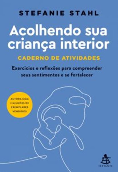 Picture of ACOLHENDO SUA CRIANÇA INTERIOR - CADERNO DE ATIVIDADES