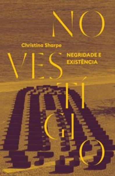 Picture of NO VESTIGIO - NEGRIDADE E EXISTÊNCIA