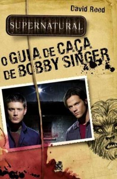 Picture of SUPERNATURAL: O GUIA DE CACA DE BOBBY SINGER