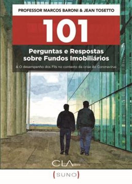 Picture of 101 PERGUNTAS E RESPOSTAS SOBRE FUNDOS IMOBILIARIOS- E O DESEMPENHO DOS FLLS NO CONTEXTO DA CRISE DO CORONAVIRUS