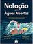 Imagem de NATACAO EM AUAS ABERTAS UMA ABORDAEM DE ASPECTOS FISIOLOICOS, NUTRICIONAIS E PSICOEMOCIONAIS
