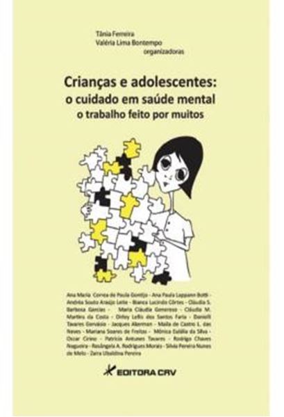 Picture of CRIANCAS E ADOLESCENTES - O CUIDADO EM SAUDE MENTAL, O TRABALHO FEITO POR MUITOS
