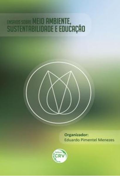 Picture of ENSAIOS SOBRE O MEIO AMBIENTE, SUSTENTABILIDADE E EDUCACAO