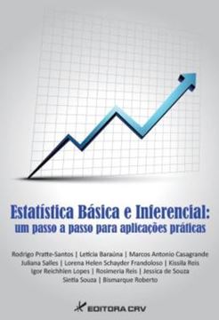 Imagem de ESTATISTICA BASICA E INFERENCIAL - UM PASSO A PASSO PARA APLICACOES PRATICAS