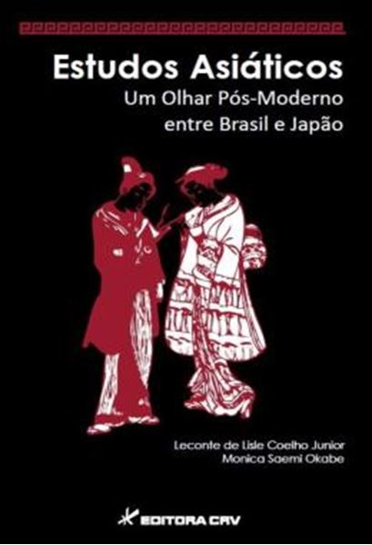 Picture of ESTUDOS ASIATICOS - UM OLHAR POS-MODERNO ENTRE BRASIL E JAPAO