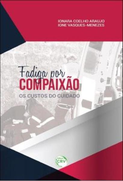 Picture of FADIGA POR COMPAIXAO - OS CUSTOS DO CUIDADO
