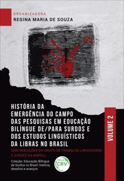 Imagem de HISTORIA DA EMERGENCIA DO CAMPO DAS PESQUISAS EM EDUCACAO BILINGUE DE/PARA SURDOS E DOS ESTUDOS LINGUISTICOS DA LIBRAS NO BRASIL - CONTRIBUICOES DO GRUPO DE TRABALHO LINGUA(GEM) E SURDEZ DA ANPOLL