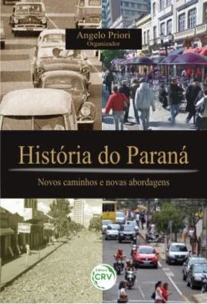 Picture of HISTORIA DO PARANA - NOVOS CAMINHOS E NOVAS ABORDAGENS