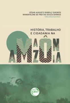 Imagem de HISTORIA, TRABALHO E CIDADANIA NA AMAZONIA