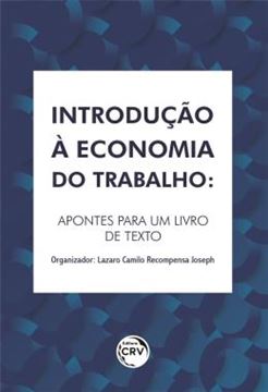 Imagem de INTRODUCAO A ECONOMIA DO TRABALHO - APONTES PARA UM LIVRO DE TEXTO