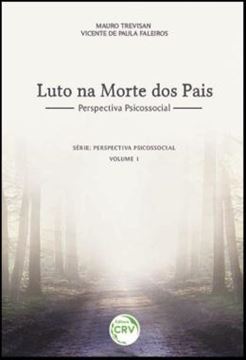 Imagem de LUTO NA MORTE DOS PAIS - PERSPECTIVA PSICOSSOCIAL