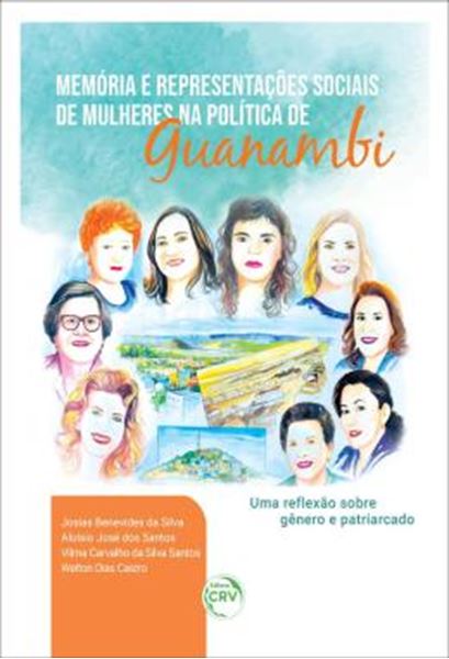 Picture of MEMORIA E REPRESENTACOES SOCIAIS DE MULHERES NA POLITICA DE GUANAMBI - UMA REFLEXAO SOBRE GENERO E PATRIARCADO