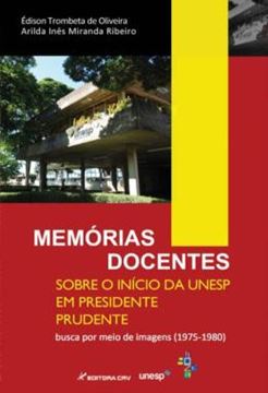 Imagem de MEMORIAS DOCENTES SOBRE O INICIO DA UNESP EM PRESIDENTE PRUDENTE - BUSCA POR MEIO DE IMAGENS (1975-1980)