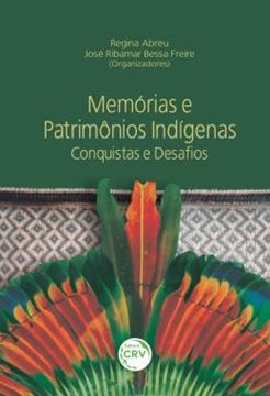 Imagem de MEMORIAS E PATRIMONIOS INDIGENAS - CONQUISTAS E DESAFIOS