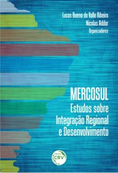Picture of MERCOSUL – ESTUDOS SOBRE INTEGRACAO REGIONAL E DESENVOLVIMENTO