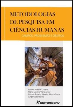 Imagem de METODOLOGIAS DE PESQUISA EM CIENCIAS HUMANAS - CAMPOS, PROBLEMAS E OBJETOS