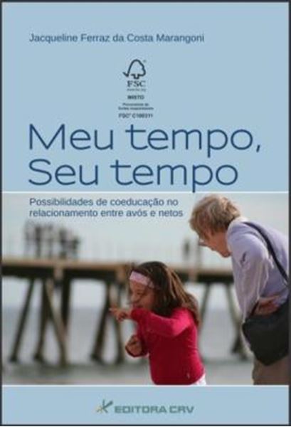 Picture of MEU TEMPO, SEU TEMPO - POSSIBILIDADES DE COEDUCACAO NO RELACIONAMENTO ENTRE AVOS E NETOS