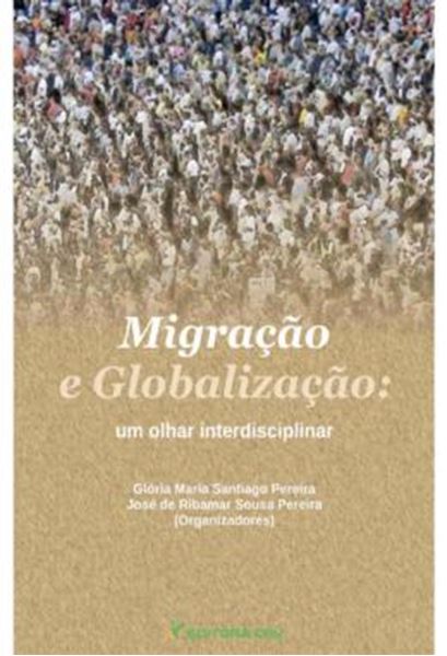 Picture of MIGRACAO E GLOBALIZACAO - UM OLHAR INTERDISCIPLINAR