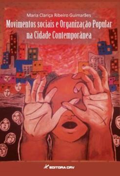 Imagem de MOVIMENTOS SOCIAIS E ORGANIZACAO POPULAR NA CIDADE CONTEMPORANEA