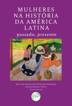 Imagem de MULHERES NA HISTORIA DA AMERICA LATINA - PASSADO, PRESENTE