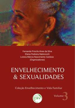 Imagem de ENVELHECIMENTO & SEXUALIDADES - COLECAO ENVELHECIMENTO E VIDA FAMILIAR - VOLUME 3