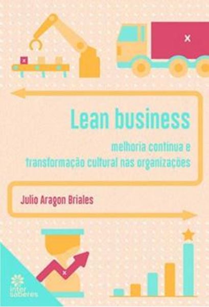 Picture of LEAN BUSINESS - MELHORIA CONTINUA E TRANSFORMACAO CULTURAL NAS ORGANIZACOES