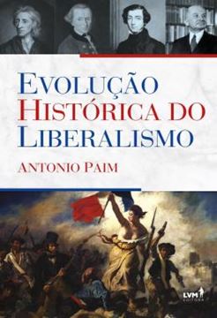 Imagem de EVOLUCAO HISTORICA DO LIBERALISMO