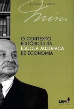 Imagem de O CONTEXTO HISTORICO DA ESCOLA AUSTRIACA DE ECONOMIA