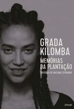 Imagem de MEMORIAS DA PLANTACAO - EPISODIOS DE RACISMO COTIDIANO