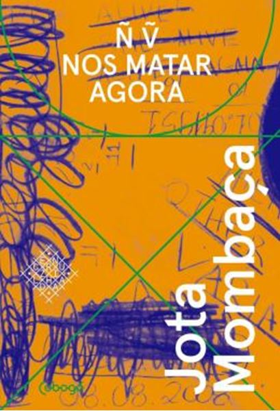 Picture of NAO VAO NOS MATAR AGORA
