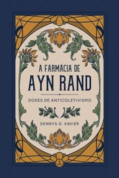 Imagem de A FARMACIA DE AYN RAND