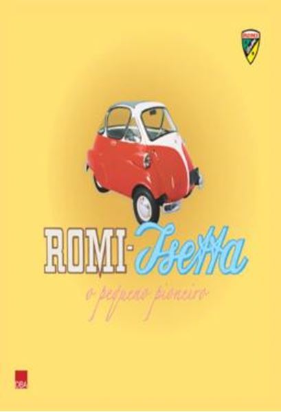 Picture of ROMI-ISETTA - O PEQUENO PIONEIRO