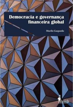 Imagem de DEMOCRACIA E GOVERNANCA FINANCEIRA GLOBAL - VOLUME 1