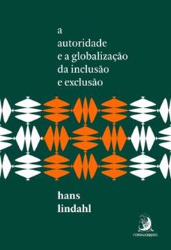Imagem de A AUTORIDADE E A GLOBALIZACAO DA INCLUSAO E EXCLUSAO