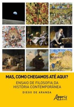 Imagem de MAS, COMO CHEGAMOS ATE AQUI?