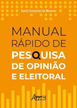 Imagem de MANUAL RAPIDO DE PESQUISA DE OPINIAO E ELEITORAL