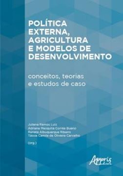 Imagem de POLITICA EXTERNA, AGRICULTURA E MODELOS DE DESENVOLVIMENTO