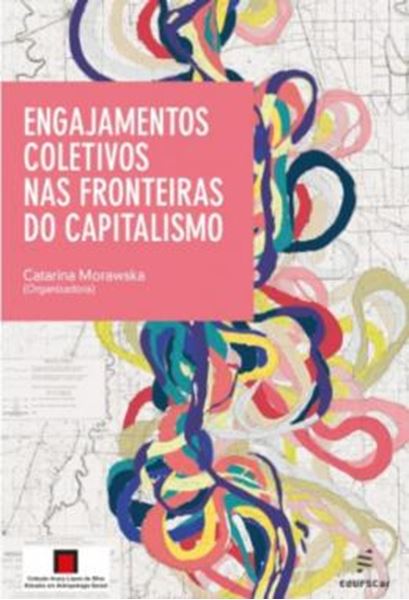 Picture of ENGAJAMENTOS COLETIVOS NAS FRONTEIRAS DO CAPITALISMO