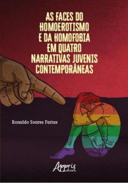 Picture of AS FACES DO HOMOEROTISMO E DA HOMOFOBIA EM QUATRO NARRATIVAS JUVENIS CONTEMPORANEAS