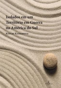Imagem de ISOLADOS EM UM TERRITORIO EM GUERRA NA AMERICA DO SUL