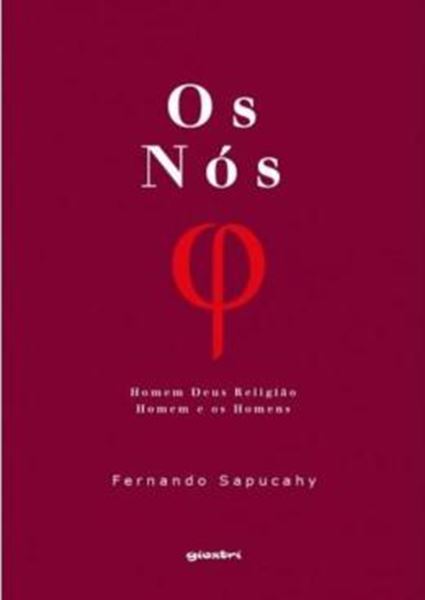 Picture of OS NOS - HOMEM, DEUS, RELIGIAO - HOMEM E OS HOMENS