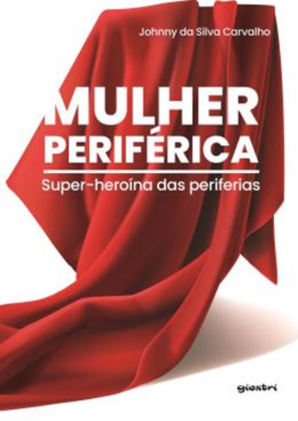 Picture of MULHER PERIFERICA – SUPER-HEROINA DAS PERIFERIAS