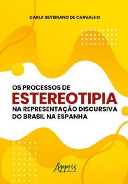 Picture of OS PROCESSOS DE ESTEREOTIPIA NA REPRESENTACAO DISCURSIVA DO BRASIL NA ESPANHA