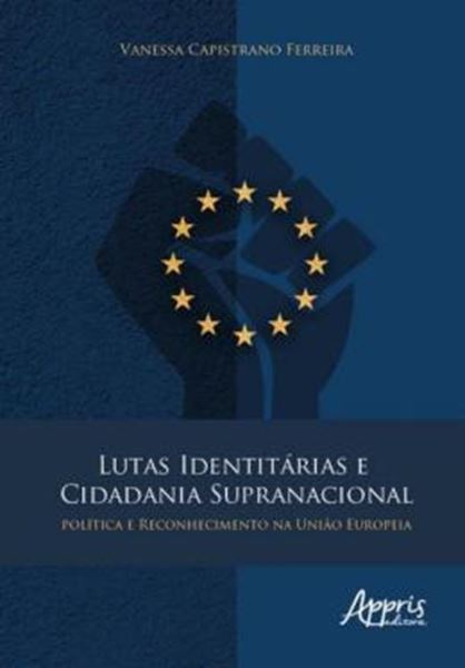 Picture of LUTAS IDENTITARIAS E CIDADANIA SUPRANACIONAL