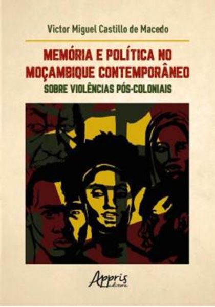 Picture of MEMORIA E POLITICA NO MOCAMBIQUE CONTEMPORANEO