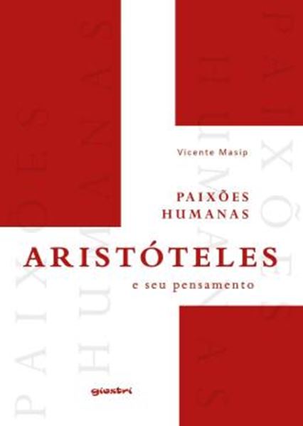 Picture of PAIXOES HUMANAS - ARISTOTELES E SEU PENSAMENTO